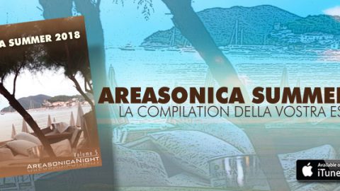 Esce Areasonica Summer 2018, la compilation della vostra estate indie nei due volumi Italy e World.