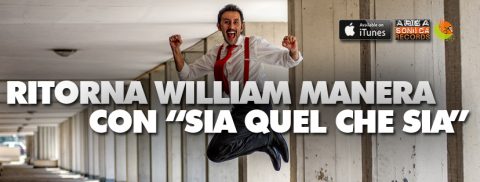 Sia quel che sia è il nuovo videoclip del cantautore William Manera: ecco l’imperdibile reportage del suo tour estivo accompagnato da un sound trascinante e inconfondibile!