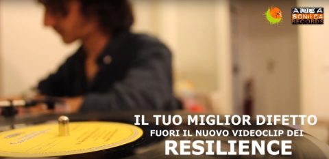 Fuori “Il Tuo Miglior Difetto”, il nuovo videoclip dei Resilience!