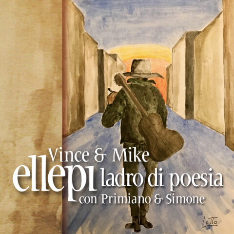 Vince & Mike (con Primiano e Simone) – Ellepi Ladro di Poesia